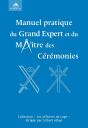 Manuel Pratique Du Grand Expert Et Du Maître Des Cérémonies Ou L'Exécution Correcte Des Rituels Aux Trois Degrés - Preview