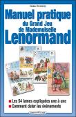Manuel Pratique Du Jeu De Melle Lenormand : Les 54 Lames Expliquées Une À Une - Comment Dater Les Évenements