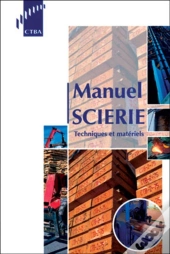 Manuel Scierie ; Techniques Et Materiels