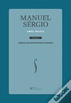 Manuel Sérgio - Obra Seleta - Volume I