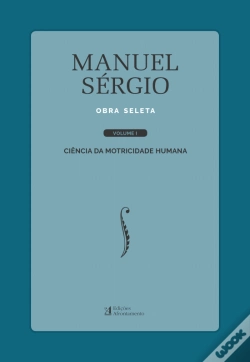 Capa do artigo Manuel Sérgio - Obra Seleta - Volume I