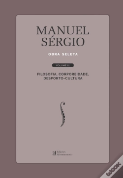 Capa do artigo Manuel Sérgio - Obra Seleta - Volume III