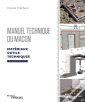 Manuel Technique Du Maçon V.1 (2e Édition)