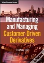 Manufacturing And Managing Customer-Driven Derivatives