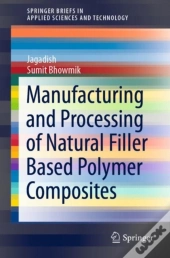 Manufacturing And Processing Of Natural Filler Based Polymer Composites