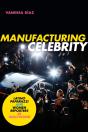 Manufacturing Celebrity - Preview