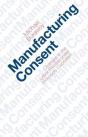 Manufacturing Consent - Preview