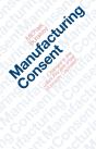 Manufacturing Consent - Preview