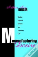 Manufacturing Desire