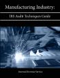 Manufacturing Industry: Irs Audit Techniques Guide - Preview