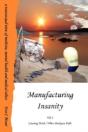Manufacturing Insanity: Vol. 1 - Creating Truth / When Darkness Falls - Preview