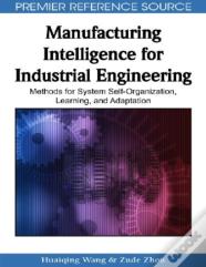 Manufacturing Intelligence For Industrial Engineering