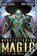 Manufacturing Magic