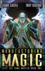 Manufacturing Magic - Preview