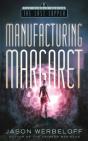 Manufacturing Margaret - Preview