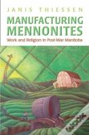 Manufacturing Mennonites