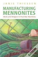 Manufacturing Mennonites