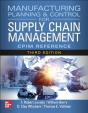 Manufacturing Planning And Control For Supply Chain Management: The Cpim Reference, Third Edition - Preview