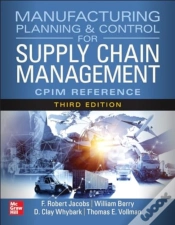Capa do artigo Manufacturing Planning And Control For Supply Chain Management: The Cpim Reference, Third Edition
