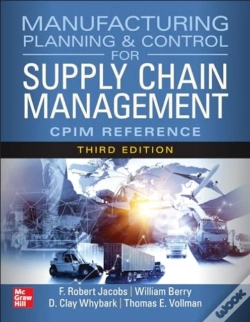 Capa do artigo Manufacturing Planning And Control For Supply Chain Management: The Cpim Reference, Third Edition