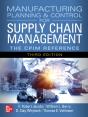 Manufacturing Planning And Control For Supply Chain Management: The Cpim Reference, Third Edition - Preview