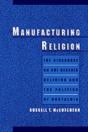 Manufacturing Religion - Preview