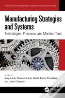 Manufacturing Strategies And Systems