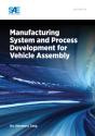 Manufacturing System And Process Development For Vehicle Assembly - Preview