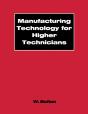 Manufacturing Technology For Higher Technicians - Preview