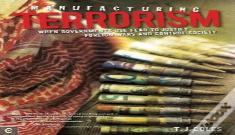Manufacturing Terrorism