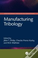 Manufacturing Tribology