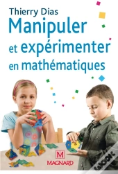 Manupiler Et Experimenter En Mathematiques