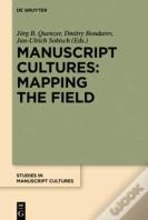 Manuscript Cultures: Mapping The Field