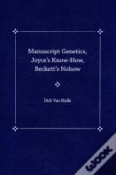 Manuscript Genetics, Joyce'S Know-How, Becket'S Nohow