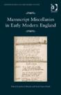 Manuscript Miscellanies In Early Modern England - Preview