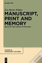Manuscript, Print And Memory