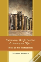 Capa do artigo Manuscript Recipe Books As Archaeological Objects