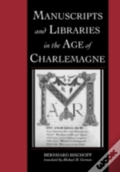 Capa do artigo Manuscripts And Libraries In The Age Of Charlemagne