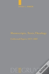 Manuscripts, Texts, Theology