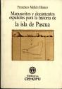 Manuscritos Y Documentos Españoles Para La Historia De La Isla De Pascua - Preview