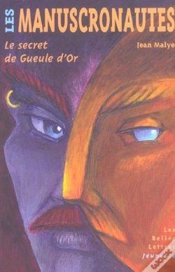 Capa do artigo Manuscronautes/Secret De Gueule D'Or (Les)