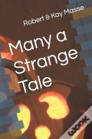 Many A Strange Tale