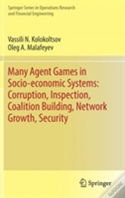 Capa do artigo Many Agent Games In Socio-Economic Systems: Corruption, Inspection, Coalition Building, Network Growth, Security