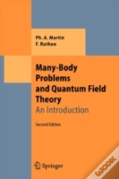 Many-Body Problems And Quantum Field Theory