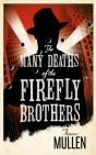 Many Deaths Of The Firefly Brothers - Preview