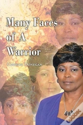 Many Faces Of A Warrior