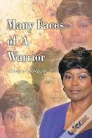 Many Faces Of A Warrior