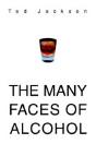 Many Faces Of Alcohol - Preview
