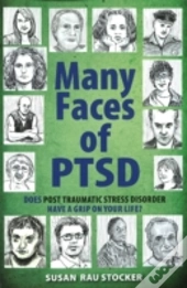 Many Faces Of Ptsd