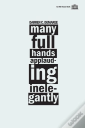 Many Full Hands Applauding Inelegantly